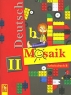 Deutsch: Mosaik II: Arbeitsbuch B / Немецкий язык 2 класс Рабочая тетрадь Б Серия: Deutsch Mosaik инфо 9743m.