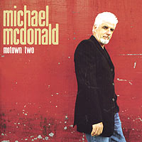 Michael Mcdonald Motown Two Формат: Audio CD (Jewel Case) Дистрибьютор: Universal Music International Ltd Лицензионные товары Характеристики аудионосителей 2004 г Альбом инфо 10590m.
