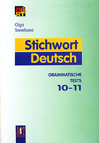 Stichwort Deutsch: Grammatische Tests 10-11 / Ключевое слово - немецкий язык 10-11 класс Грамматические тесты Издательства: Аст-Пресс Март, АСТ-Пресс Школа, 2006 г Мягкая обложка, 24 стр ISBN инфо 10827m.