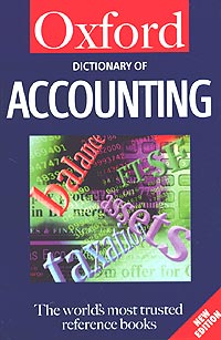 Oxford dictionary of Accounting Серия: Oxford Paperback Reference инфо 11500m.